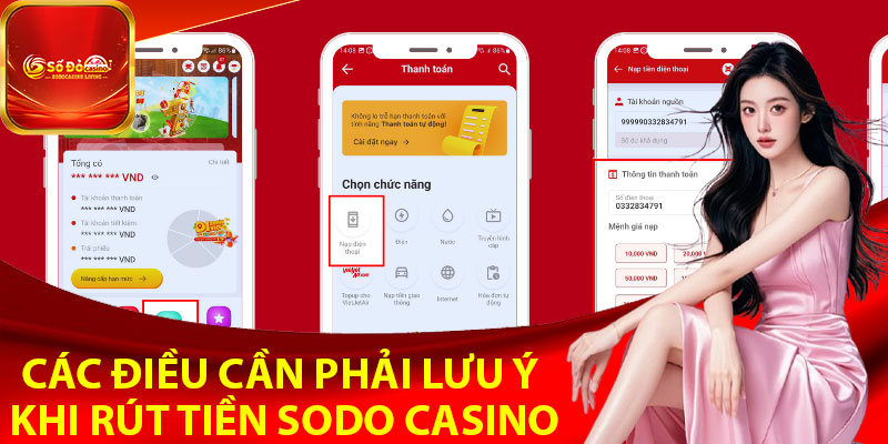 Các điều cần phải lưu ý khi rút tiền Sodo Casino