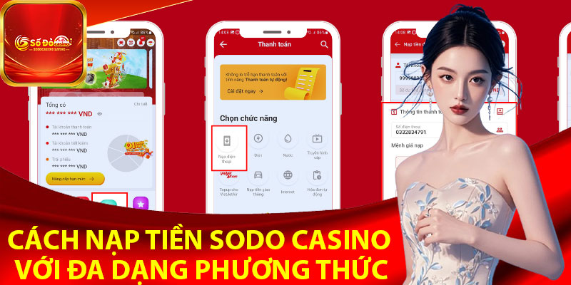 Cách nạp tiền Sodo Casino với đa dạng phương thức